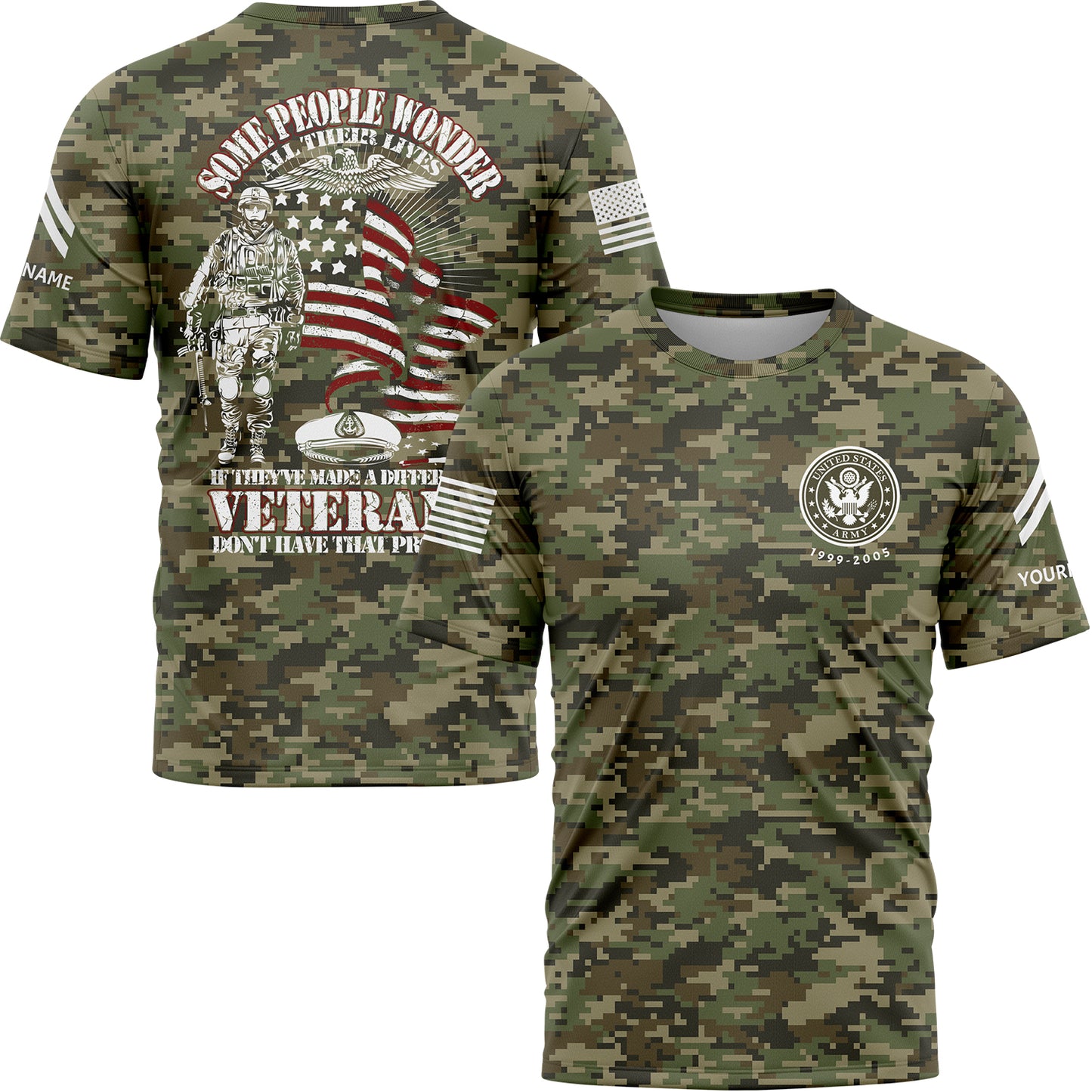 Custom Camo Some People Wonder All Their Lives If They've Made A Difference Veterans Don't Have That Problem Flag U.S Army Military Rank Corporal Name Veterans Day T-Shirt | Father's Day Gifts